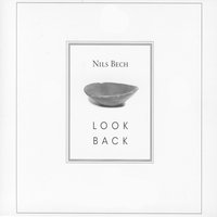 I Looked Back - Nils Bech