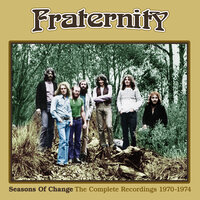 Seasons Of Change - Fraternity