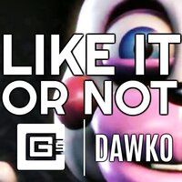 Like It or Not - CG5