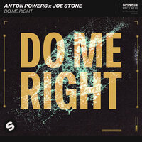 Do Me Right - Joe Stone, Anton Powers