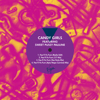Fee Fi Fo Fum - Candy Girls, Sweet Pussy Pauline