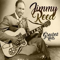 I'm Forty Upside Your Head - Jimmy Reed