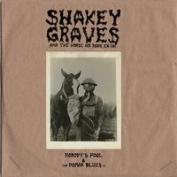 Wolfman Agenda - Shakey Graves