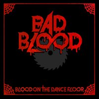 Sick Sad World - Blood On The Dance Floor