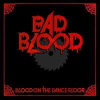 Revenge Will Have It's Day - Blood On The Dance Floor