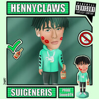 Hennyclaws - Suigeneris