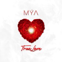 True Love - Mya