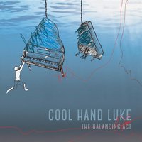 Case of Emergency - Cool Hand Luke