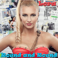Round And Round - Lora