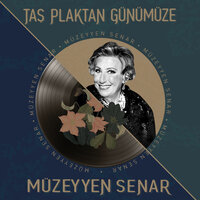 Söyleyin Güneşe - Müzeyyen Senar