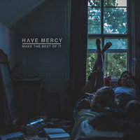 American Bliss - Have Mercy