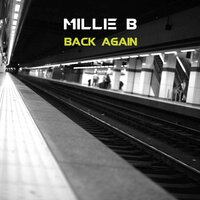 Back Again - Millie B