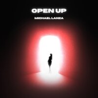 Open Up - Michael Lanza