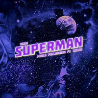 Superman - VINAI, Paolo Pellegrino, Shibui