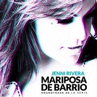 Mariposa de Barrio - Jenni Rivera