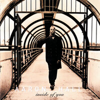 Baby I'll Be By Your Side - Aaron Hall