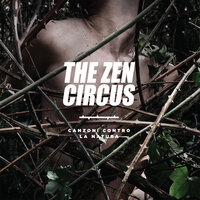 L'anarchico e il generale - The Zen Circus