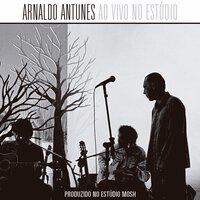 Velha Infância - Arnaldo Antunes, Tribalistas