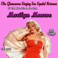 Uncurably Romantic - Marilyn Monroe