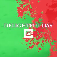 Delightful Day - CG5, James Landino, Dan Bull