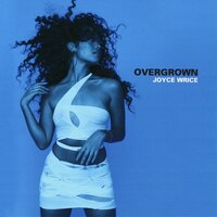 Overgrown - Joyce Wrice