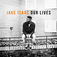Lonely Are The Brave - Jake Isaac