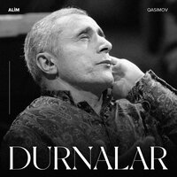 Durnalar - Alim Qasimov