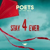 Stay Forever - Poets Of The Fall