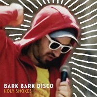 No Reason to Keep Hate in Your Heart - Bark Bark Disco