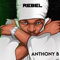 Rebel - Anthony B