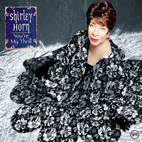The Best Is Yet To Come - Shirley Horn