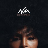 Nós - Elza Soares