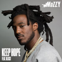 Keep Hope - Blxst, Mozzy