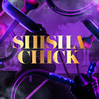 Shisha Chick - Day1