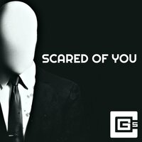 Scared of You - CG5, Toby Turner