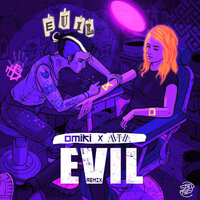 Evil - AViVA, Omiki