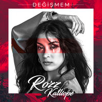 Değişmem - Rozz Kalliope