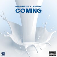 Coming - Naira Marley, Busiswa