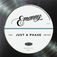 Just A Phase - Emanny