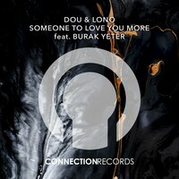 Someone To Love You More - DOU, Lono, Burak Yeter