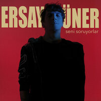 Seni Soruyorlar - Ersay Üner