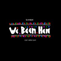 We Been Here - CANON, Aaron Cole