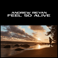 Feel So Alive - Andrew Reyan, Data Romance