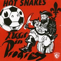 Hatchet Job - Hot Snakes