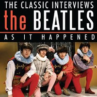 Ask Me Anything - The Interviews - The Beatles