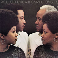 The End Of Our Road - The Staple Singers