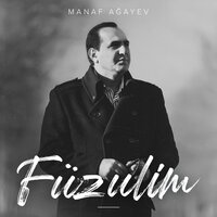 Füzulim - Manaf Agayev