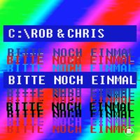 Bitte noch einmal - Rob & Chris