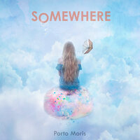 Somewhere - Porto Moris