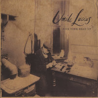 All Your Gold - Uncle Lucius